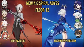 Arlecchino Vape with Nilou & Archon Hyperbloom | NEW 4.6 Spiral Abyss Floor 12