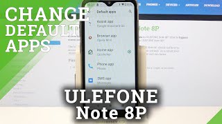 ULEFONE Note 8P and Programs Customizations - Change Default Apps