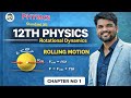 Rolling Motion | Rotational Dynamics | Class 12 Physics HSC Board