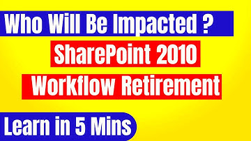 Who Will Be Impacted? SharePoint 2010 Workflow Retirement | Microsoft SharePoint 2010 Workflows