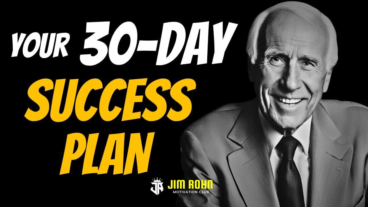 Your 30-day SUCCESS PLAN | Jim Rohn Motivation