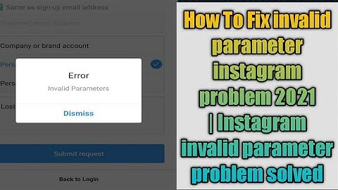 How To Fix invalid parameter instagram problem 2021 | Instagram invalid parameter problem solved
