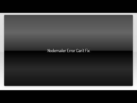 Nodemailer Error Can't Fix
