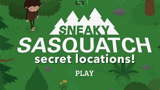 SECRET Locations in Sneaky Sasquatch
