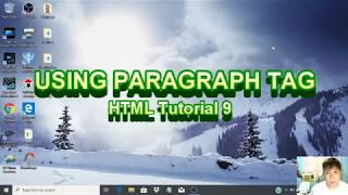 HTML Tutorial 9 Tagalog - USING PARAGRAPH TAG
