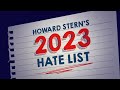 Heres everything howard stern loved and hated in 2023