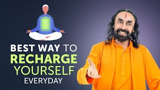 How to Recharge Yourself and Stay Mentally Fresh All Day? | Swami Mukundananda