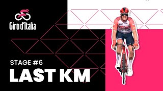 Giro d'Italia 2023 |  Stage 6 | Last KM🔻