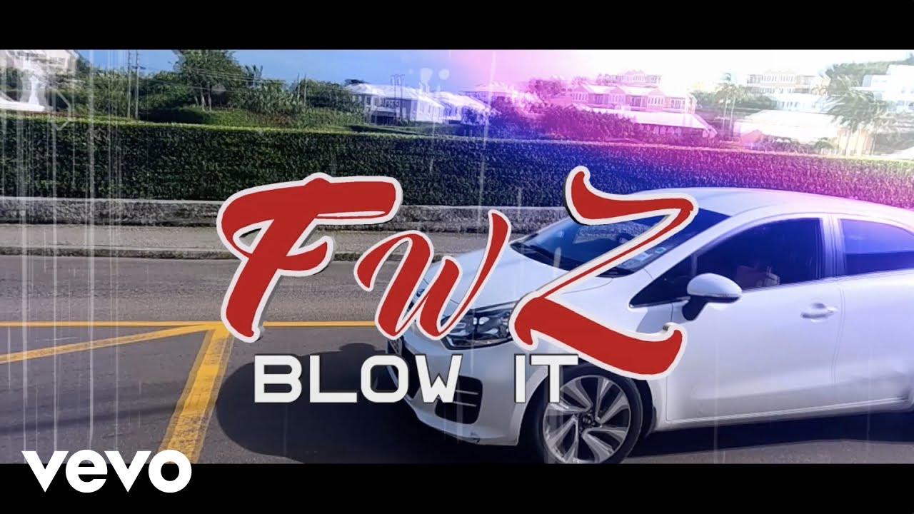Watch Fwz - Blow It on YouTube Watch Fwz - Blow It on YouTube