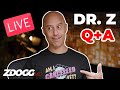 LIVE w/Dr. Z, Bring Your Questions!