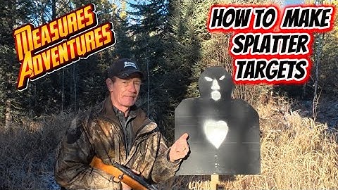 How to Make High-Visibility Splatter Targets for Shooting