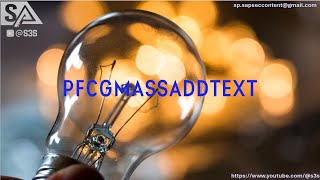 USING TCODE PFCGMASSADDTEXT