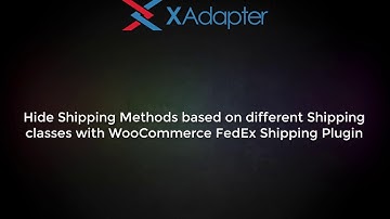 Hide Shipping Methods based on different Shipping Classes using WooCommerce FedEx Shipping plugin