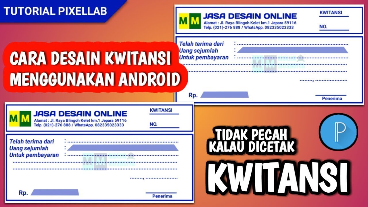 Tutorial Pixellab Cara Desain Kwitansi Keren Dari Android Youtube