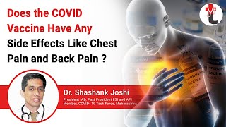 Does the Covid vaccine have any side effects like chest pain and back pain 