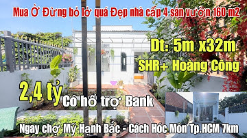 Quá đẹp Nhà cấp 4 sân vườn,mua ở Đừng bỏ lở kế chợ Mỹ Hạnh Bắc Dt 5x32m ,SHR Giáp Hóc Môn( 2,4 tỷ)