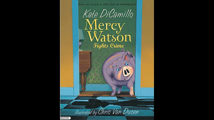 Mercy Watson Fights Crime by Kate DiCamillo
