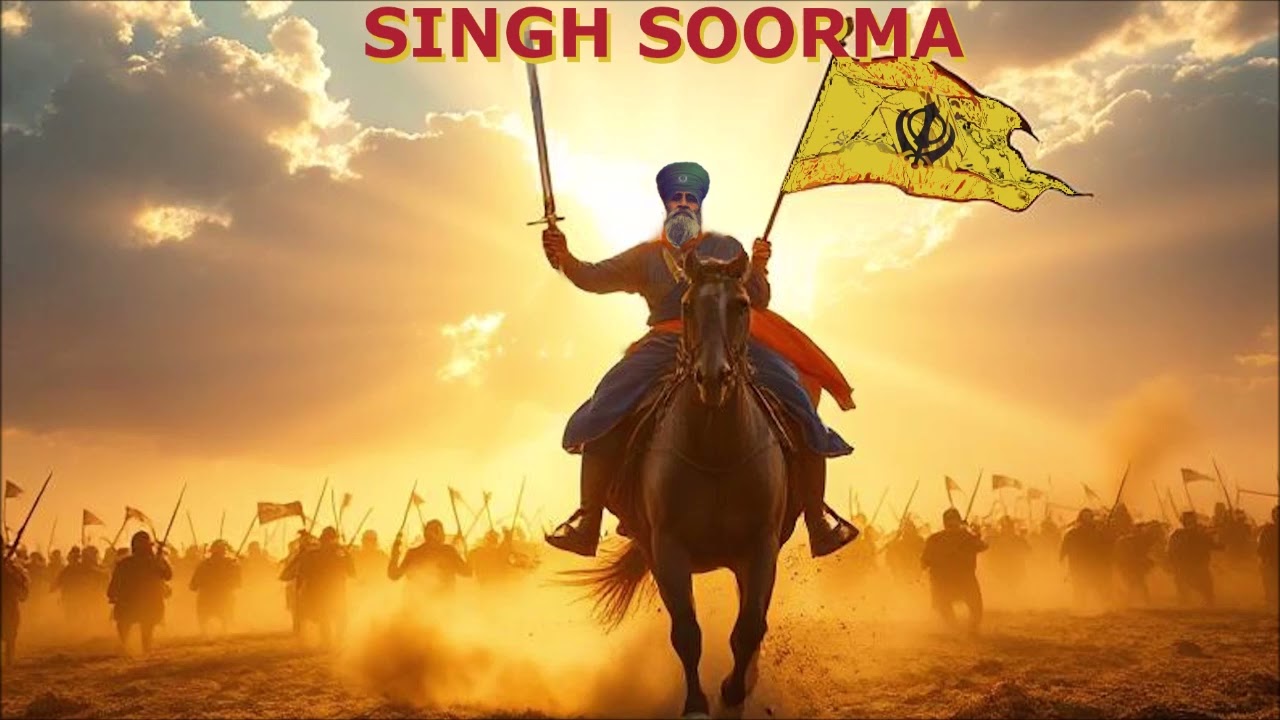 Sikh Warriors - Singh Soorma - Warrior Spirit – Deg Teg Fateh | Khalsa | ਨਿਰਭਉ ਨਿਰਵੈਰ ਚੜ੍ਹਦੀ ਕਲਾ