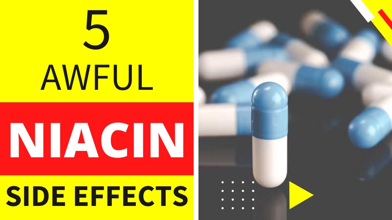 5 AWFUL NIACIN SIDE EFFECTS