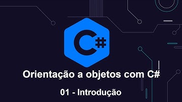 Orientação a objetos com C# - 01 Introdução