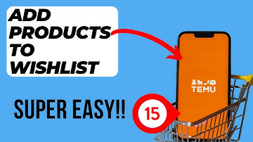 How To Add Items To Wishlist On Temu (Super Easy)