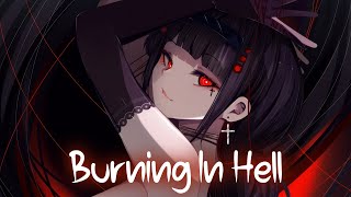 『Nightcore』➼ Burning In Hell - Cjbeards (Lyrics)