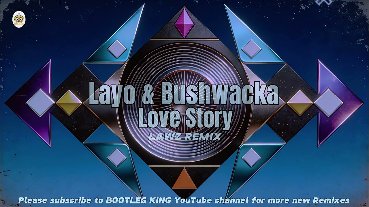 Layo & Bushwacka - Love Story (LAWZ Remix)