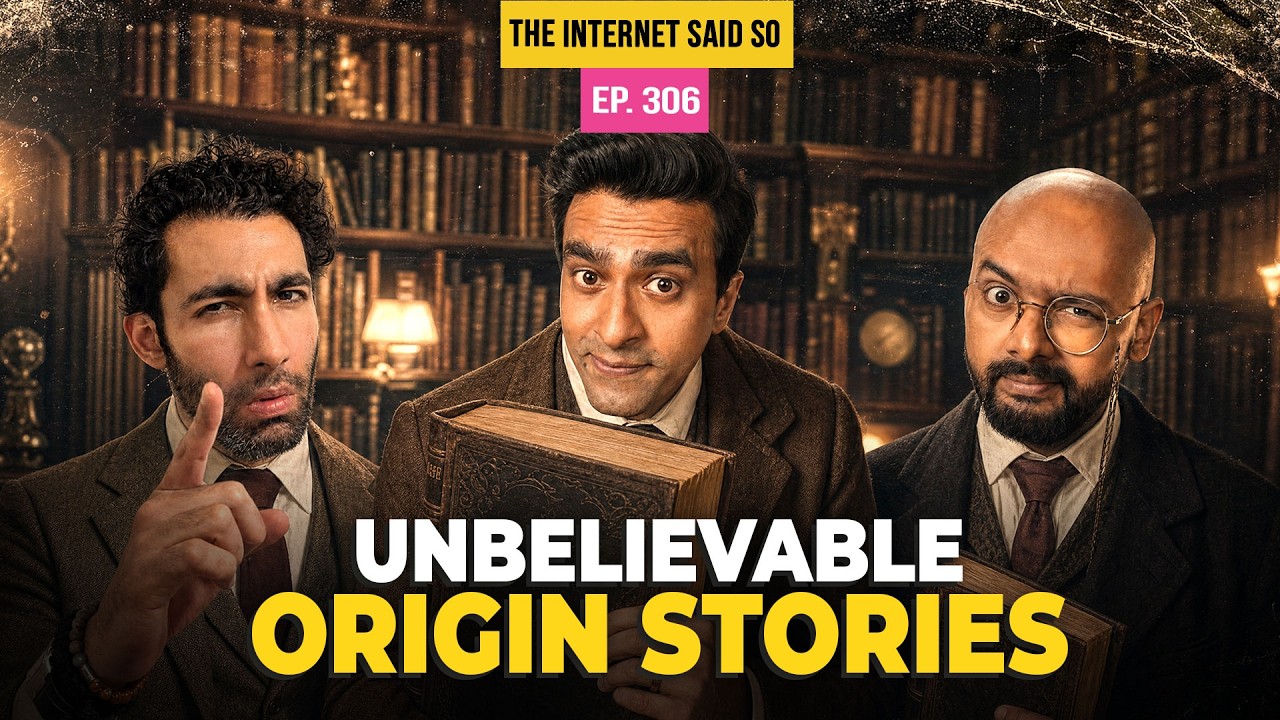 The Internet Said So | Ep 306 | Unbelievable Origin Stories