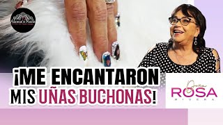 ¡A MI EDAD ME PUSE UÑAS BUCHONAS! | DOÑA ROSA RIVERA