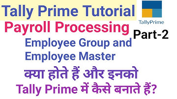 How to create Employee Group and Master for payroll in Tally Prime| Part-2 || Payroll in tally prime
