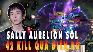 MONSTER AURELION SOL 42 KILL SO CRAZY || SALLY