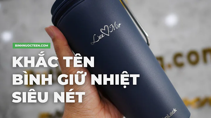 Khắc Tên Lên Bình Giữ Nhiệt Lock&Lock LHC4268 và LHC4269 Làm Quà Tặng Siêu Nét Tại Bình Nước Teen