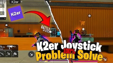 K2er Joystick And Fire Stuck Problem Solve😳/How To Play Free Fire Using Keyboard And Mouse In Mobile
