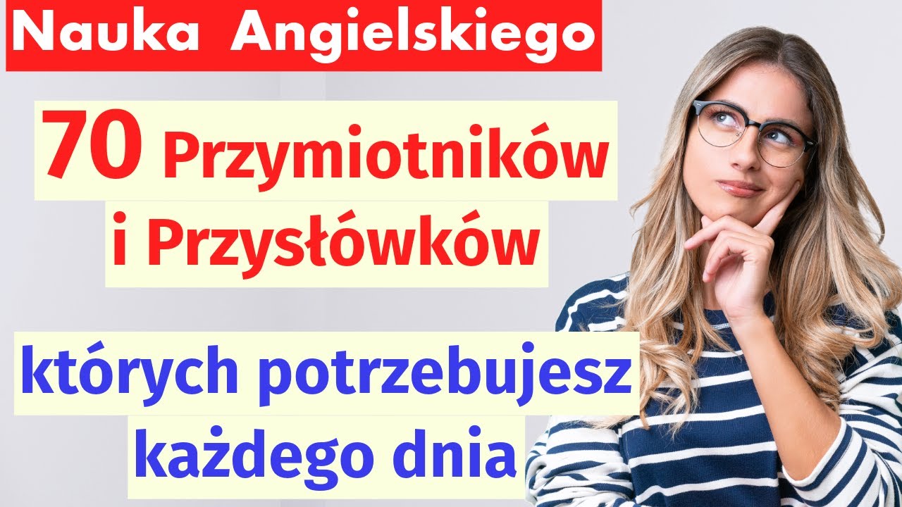 Stopien Rowny Wyzszy Najwyzszy Angielski Naucz się angielskiego: 70 codziennych przymiotników i przysłówków