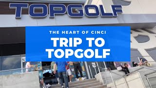 Trip to TopGolf + The Greene
