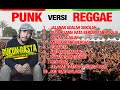 Lagu PUNK Versi REGGAE SKA "RUKUN RASTA" #1