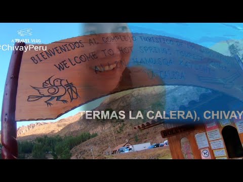 La Calera Hot Springs Aguas Calientes Experience In Chivay Hot Spring Experience At High Altitude