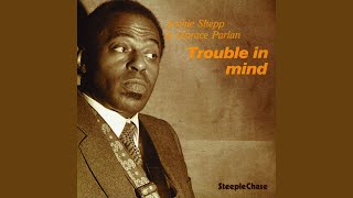 Video thumbnail of "Archie Shepp - When Things Go Wrong"