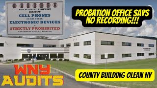 NY Probation Office Doesn't Want Recording #1stamendmentaudits #1a #wnyaudits