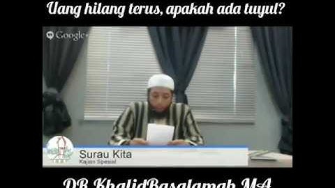 Ustadz Khalid Basalamah - UANG HILANG TERUS,  APAKAH ADA TUYUL?