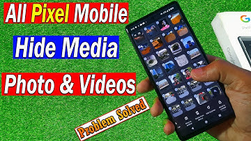 How to Hide Photo and Video in All Google Pixel Mobile | Pixel 7a Media Hide