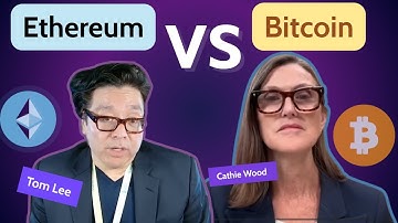 Tom Lee & Cathie Wood: Will Ethereum Overtake Bitcoin?