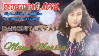 Sedikit Tapi Asyik - Maya Marisa