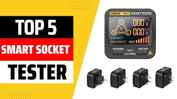 Top 5 Best Smart Socket Tester 2024