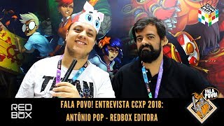 Fala Povo! Entrevista com Antônio Pop Redbox Editora CCXP 2018