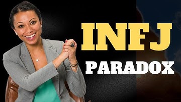 INFJ Paradox: Exploring the Complexities of the INFJ Personality Type
