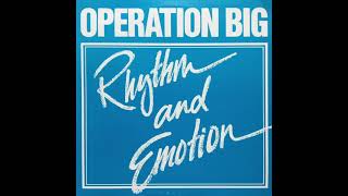 Operation Big ~ Let Me Hear You Say It