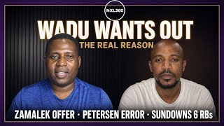 Ouaddou & the Zamalek Offer: What’s Really Going On at Pirates | Petersen & Sundowns RBs