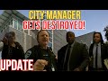 City manager gets destroyed update