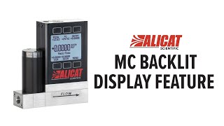 Alicat Mass Flow Controller: Feature - Backlit Display